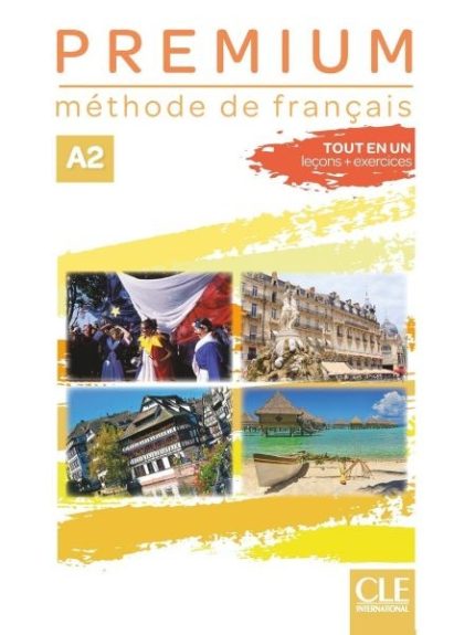 Premium Niveau A2 Tout en un Livre de l'eleve + Cahier d'activites + Audio telechargeable en ligne