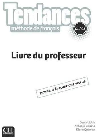 Tendances C1/C2 Methode de Francais Livre du Professeur 2nd Edition