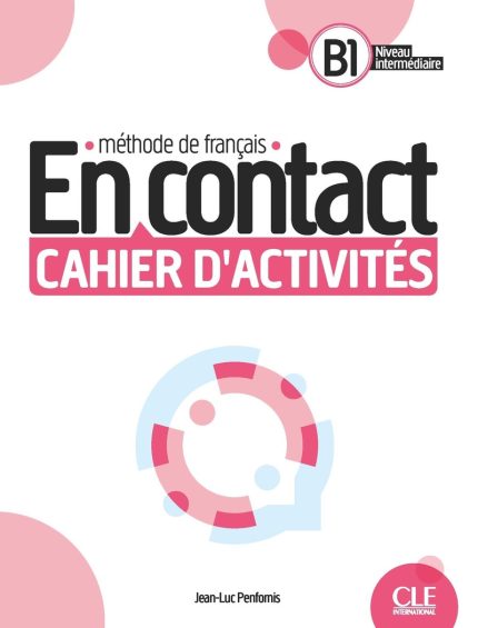 En Contact Niveaux Β1 Cahier d'activites + audio telechargeable