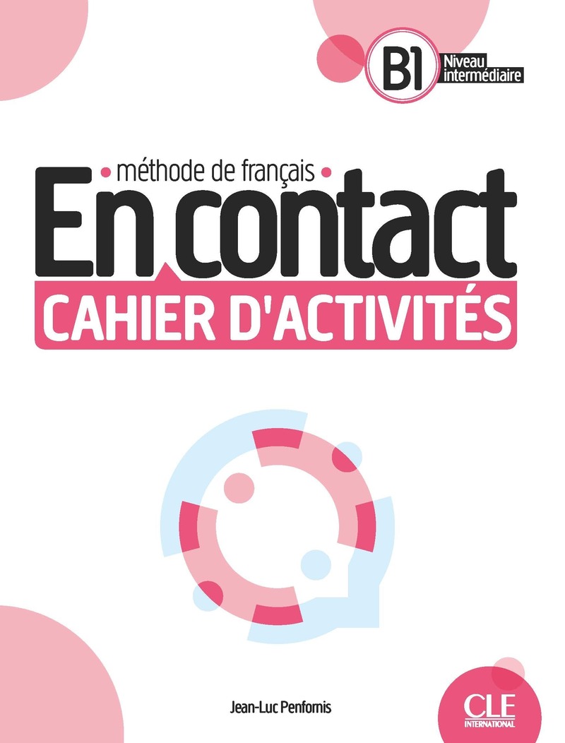 En Contact Niveaux Β1 Cahier d'activites + audio telechargeable