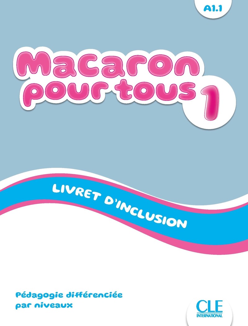 Macaron 1 Niveau A1.1 Livret d'inclusion