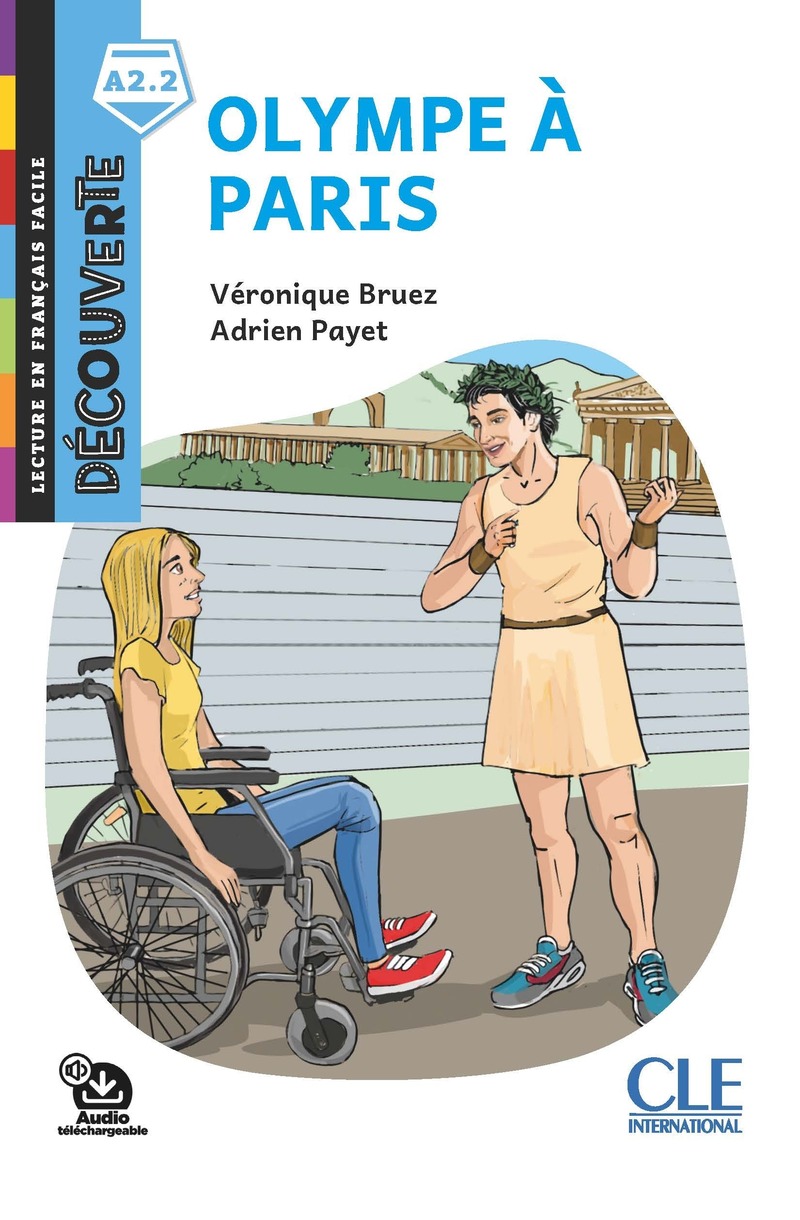 Olympe a Paris Niveau A2.2 - Lecture Decouverte - Audio telechargeable