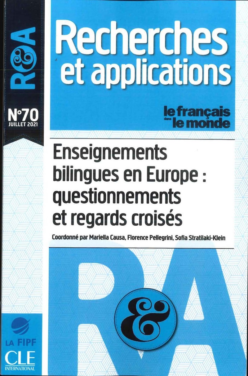 Enseignements bilingues en Europe : questionnements et regards croises - R&A n°70 - Juillet 2021