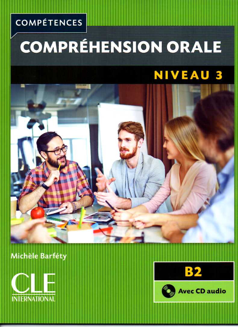 Comprehension Orale Niveau 3 2eme edition  Livre + CD audio