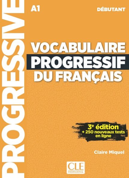Vocabulaire Progressif du Francais Niveau debutant 3eme edition + CD + Appli-web