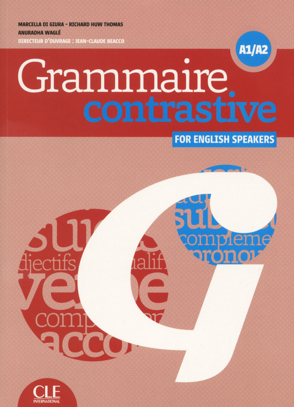 Grammaire contrastive pour anglophones Niveaux A1-A2 Livre + CD