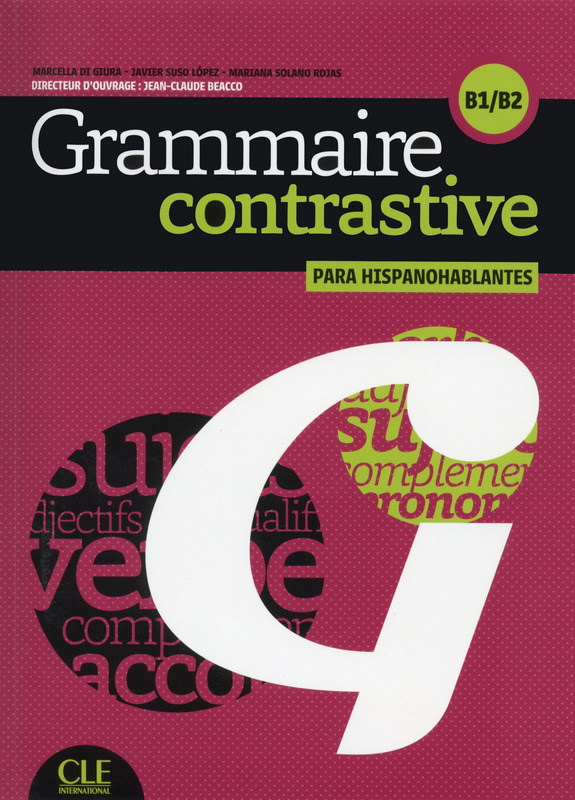 Grammaire contrastive pour hispanophones Niveaux B1-B2 Livre + CD