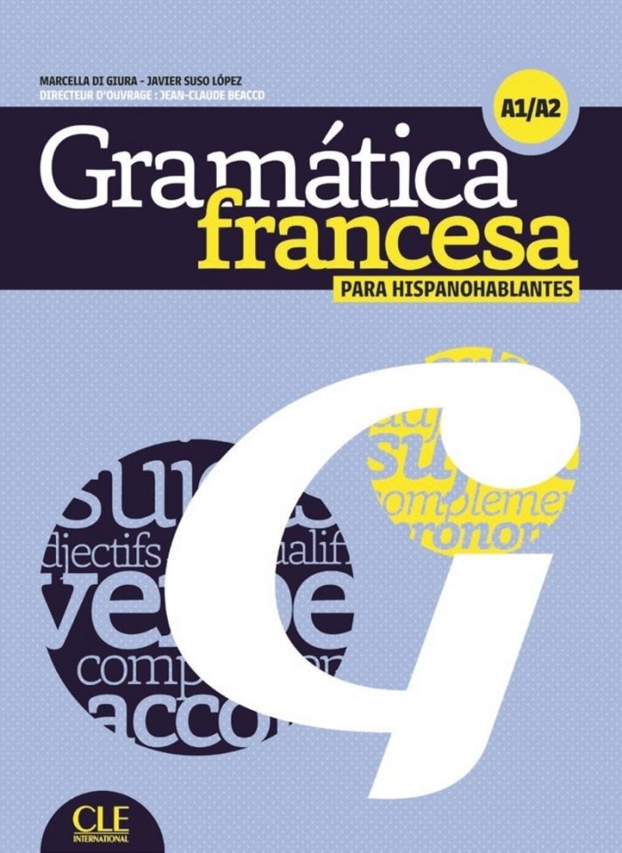 Grammaire contrastive pour hispanophones Niveaux A1-A2 Livre + CD Grammaire contrastive pour hispanophones Niveaux A1-A2 Livre + CD