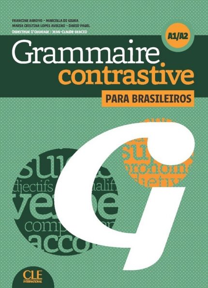 Grammaire contrastive pour lusophoness Niveaux A1-A2 Livre + CD