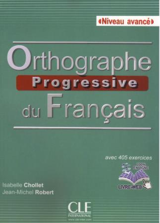 Orthographe progressive du francais Niveau avance Livre + CD audio