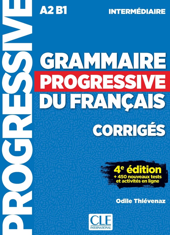 Grammaire progressive du francais - Niveau intermediaire - Corriges - 4eme dition