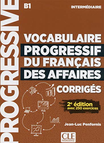 Vocabulaire progressif du francais des affaires intermediaire B1 Corriges 2eme edition