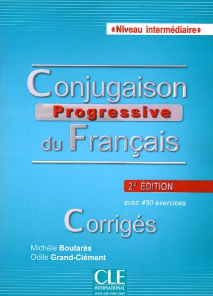 Conjugaison progressive du francais  Niveau intermediaire Corriges - 2eme edition