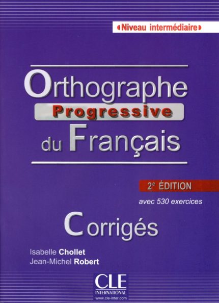 ORTHOGRAPHE PROGRESSIVE DU FRANCAIS INTERMEDIAIRE