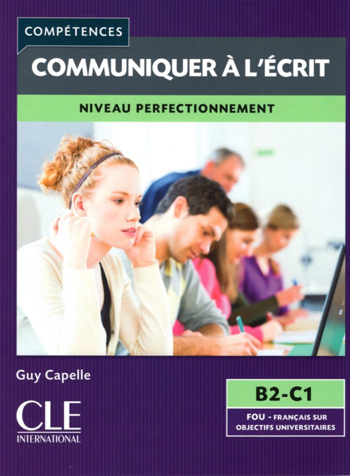 Communiquer a l'ecrit - Niveau B2-C1 - Livre Communiquer a l'ecrit - Niveau B2-C1 - Livre