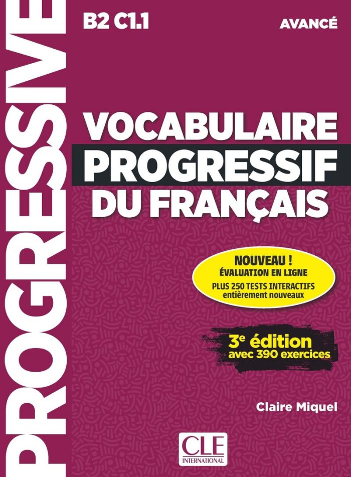 Vocabulaire progressif du francais Niveau avance 3eme edition + CD + Appli-web Vocabulaire progressif du francais Niveau avance 3eme edition + CD + Appli-web