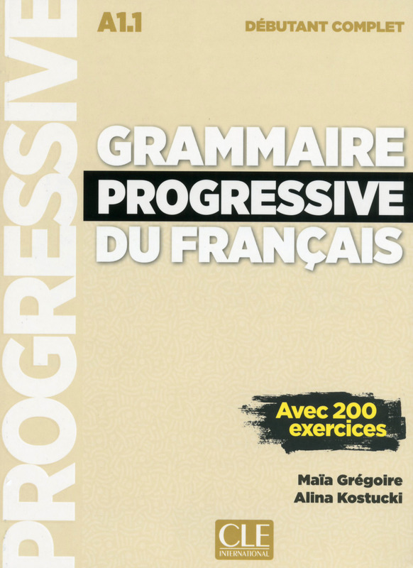 Grammaire progressive du francais - Niveau debutant complet + CD + web - Nouvelle couverture