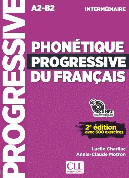 Phonetique progressive du francais niveau intermediaire + CD A2-B2