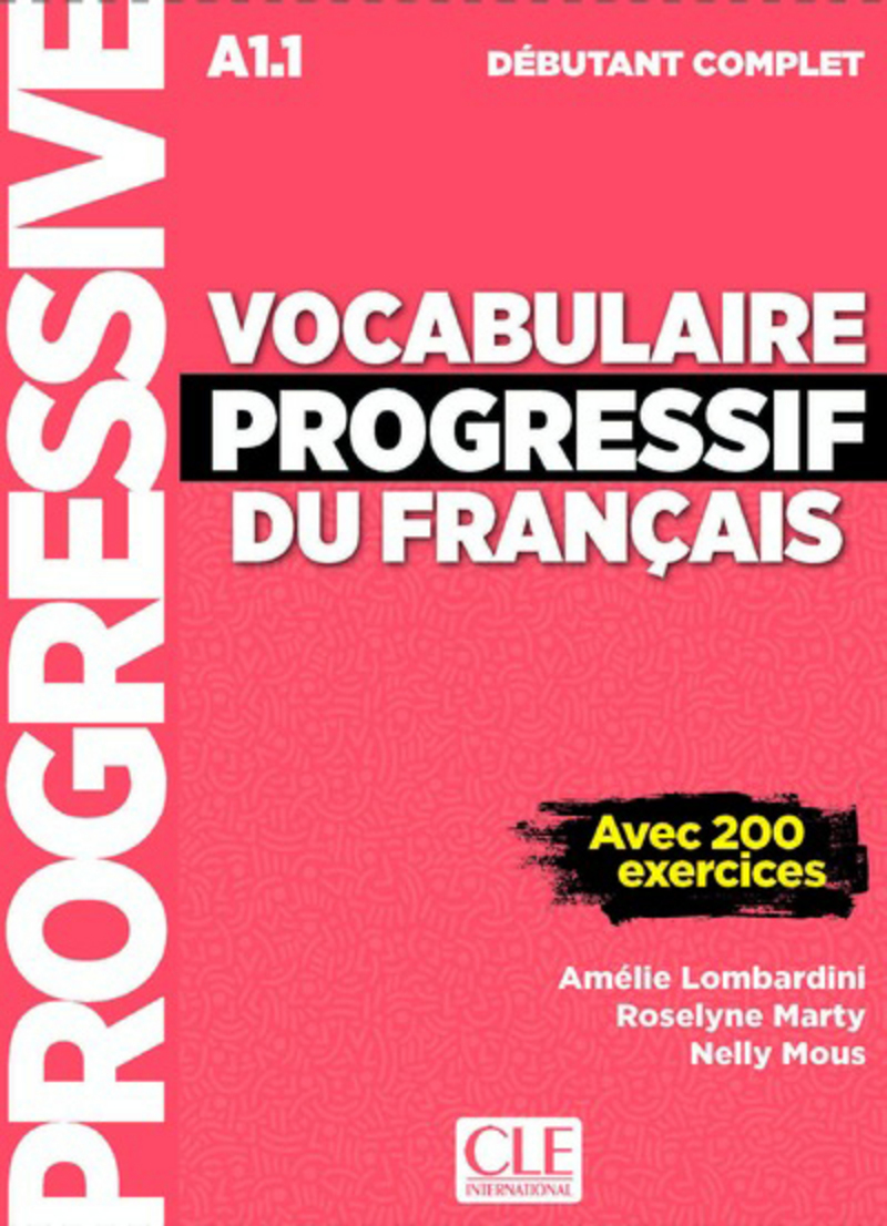 Vocabulaire progressif du francais - Niveau debutant complet (A1.1) - Livre + CD + Livre-web