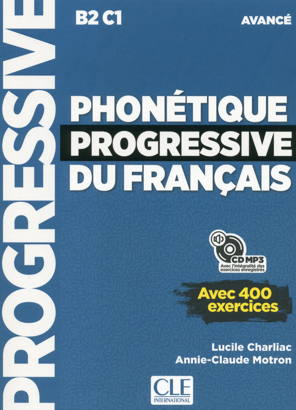 Phonetique progressive du francais  Niveau avance Livre + CD Nouvelle couverture