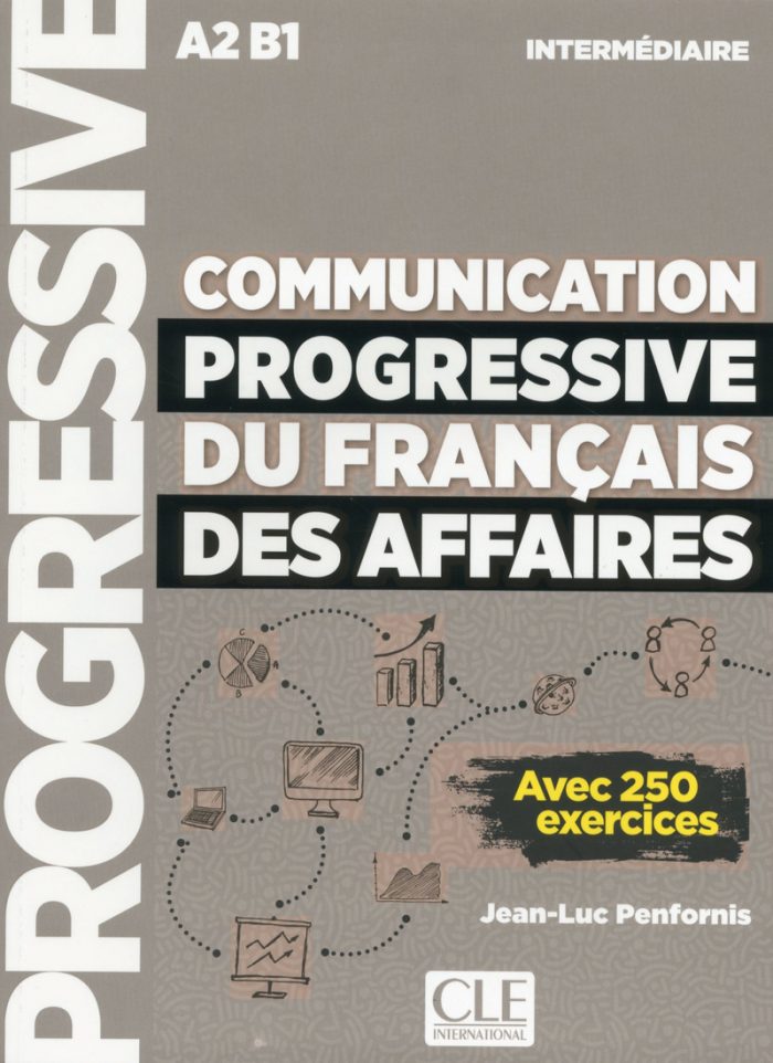Communication progressive du francais des affaires Niveau intermediaire Nouvelle couverture Communication progressive du francais des affaires Niveau intermediaire Nouvelle couverture