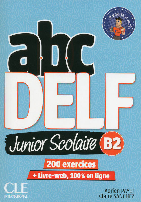 ABC DELF Junior scolaire B2 Livre + DVD + Livre-web Nouvelle edition