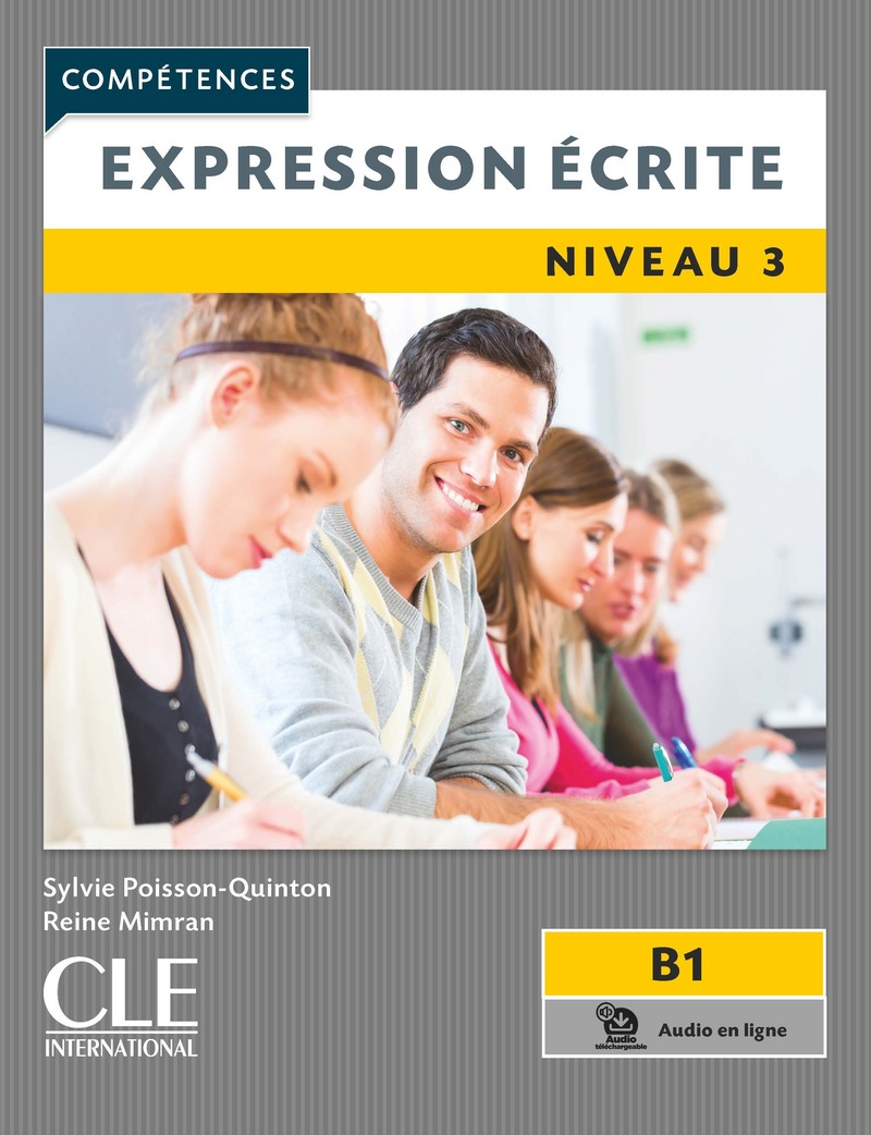 Expression ecrite 3 - Niveau B1 - Livre + audio en ligne - 2eme edition