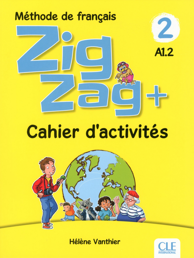 Zigzag + 2 - Niveau A1.2 - Cahier d'activites