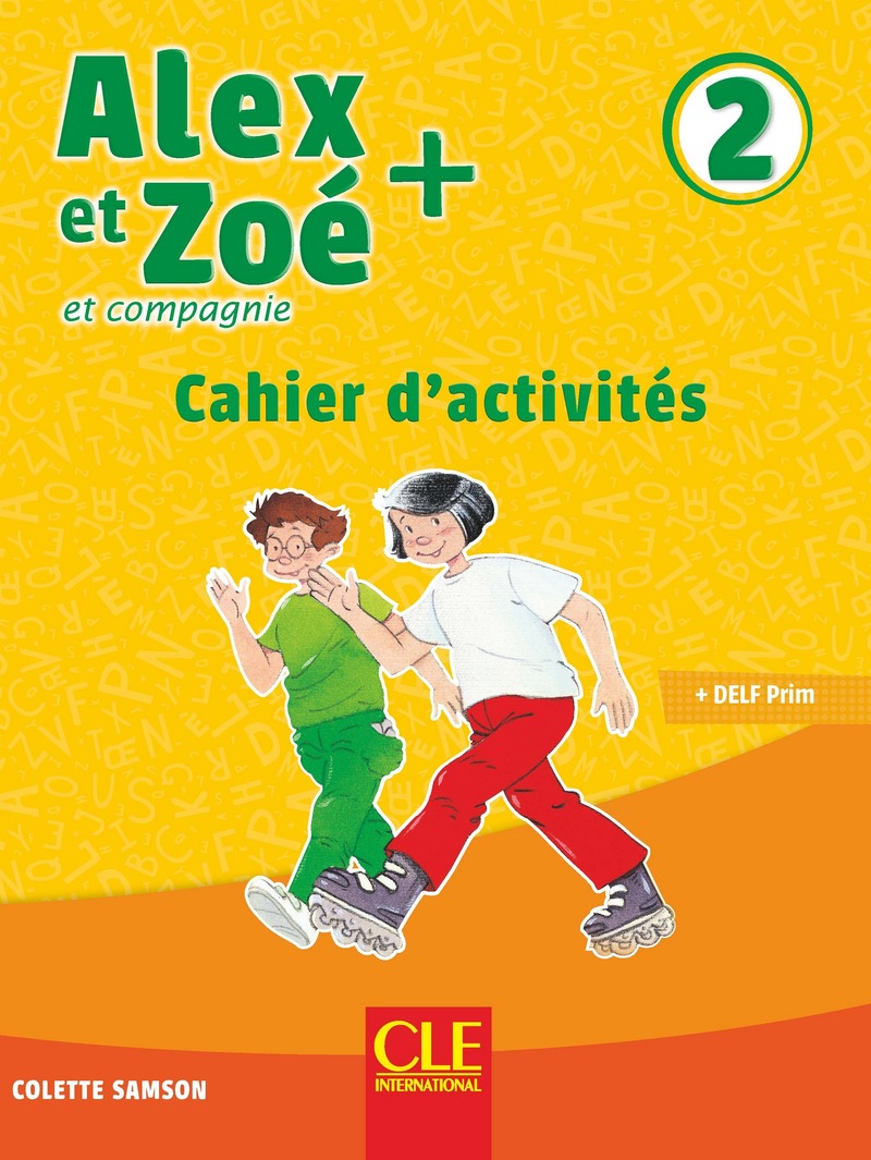 Alex et Zoe + 2 Cahier d'activites