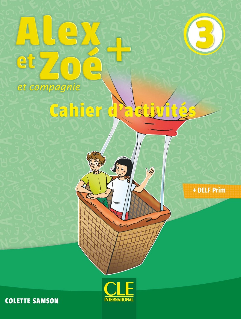 Alex et Zoe + 3 Cahier d'acitivites