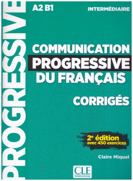 Communication progressive du francais - Niveau intermediaire - Corriges - 2e edition