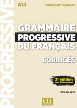Grammaire progressive du francais - Niveau debutant complet - Corriges