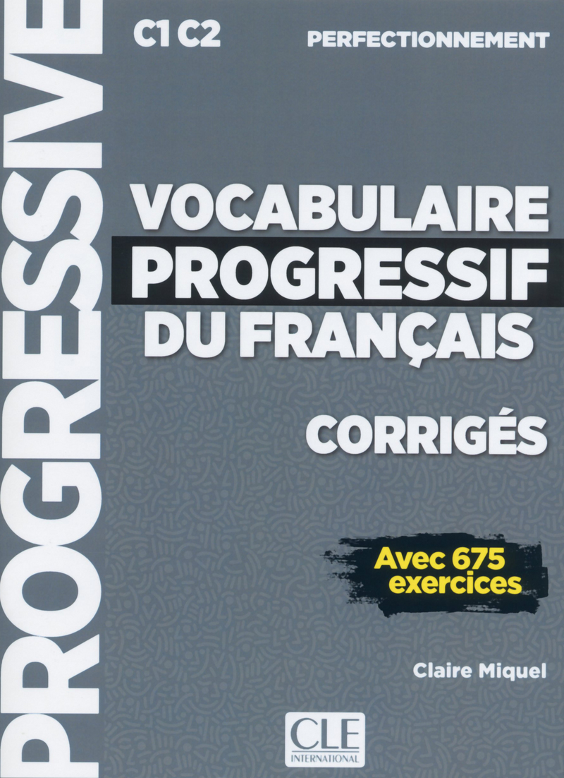 Vocabulaire progressif du francais Niveau perfectionnement Corriges - Nouvelle couverture