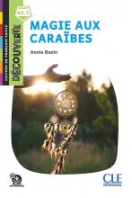 Magie aux Caraibes - Niveau A2.1 - Lecture Decouverte - Audio telechargeable