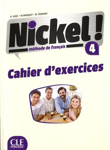 Nickel! 4 Niveau B2 Cahier d'activites