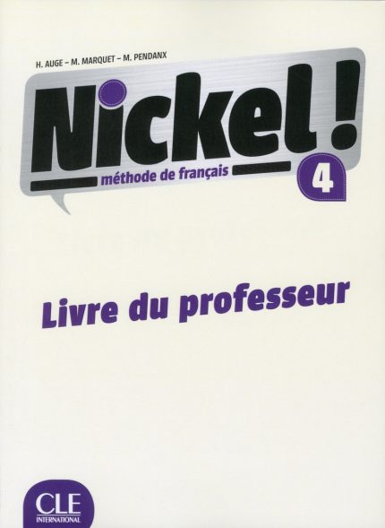 Nickel! 4 Niveau B2 Livre du Professeur