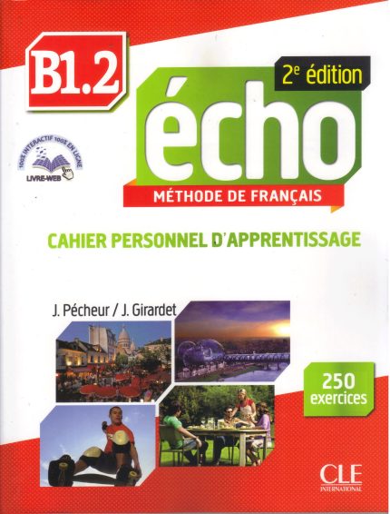 Echo - Niveau B1.2 - Cahier d'activites + CD + Livre-web - 2eme edition