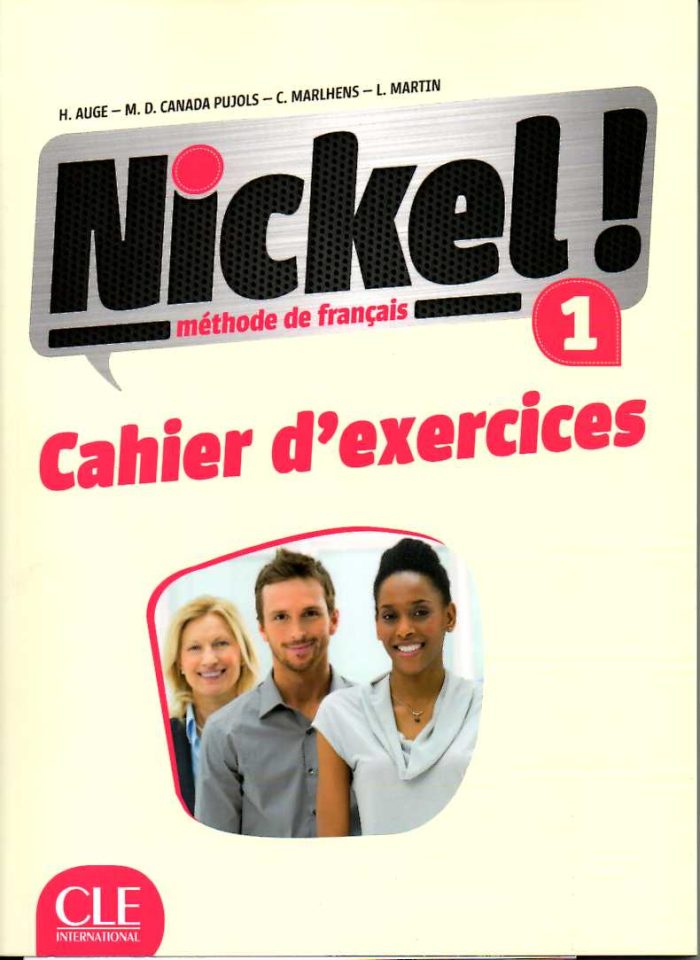 Nickel!1 Niveaux A1-A2 Cahier d'activites Nickel!1 Niveaux A1-A2 Cahier d'activites