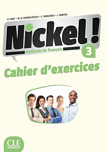 Nickel! 3 Niveaux B1-B2 Cahier d'activites