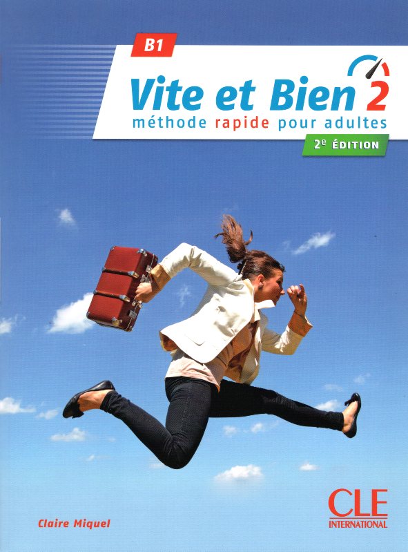 Vite Et Bien 2 + Cd Audio + Corriges 2eme Edition