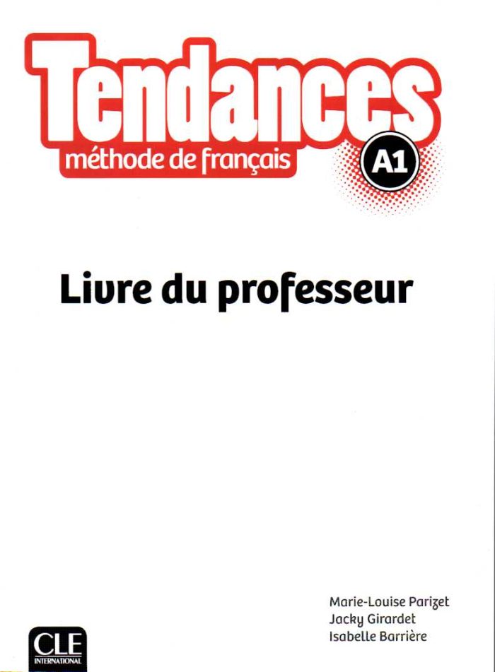 Tendances A1 Livre du professeur Tendances A1 Livre du professeur