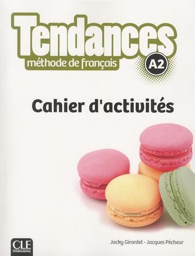 Tendances A2 -Cahier d'activites