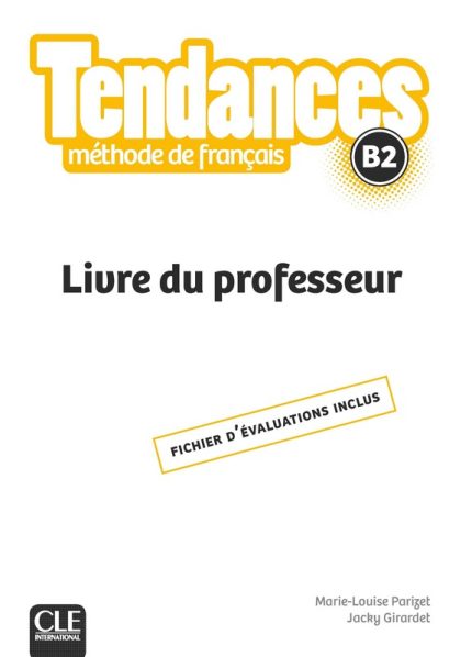 Tendances Niveau B2 Livre du Professeur