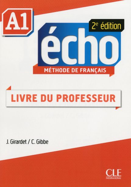 Echo - Niveau A1 - Guide pedagogique - 2eme edition