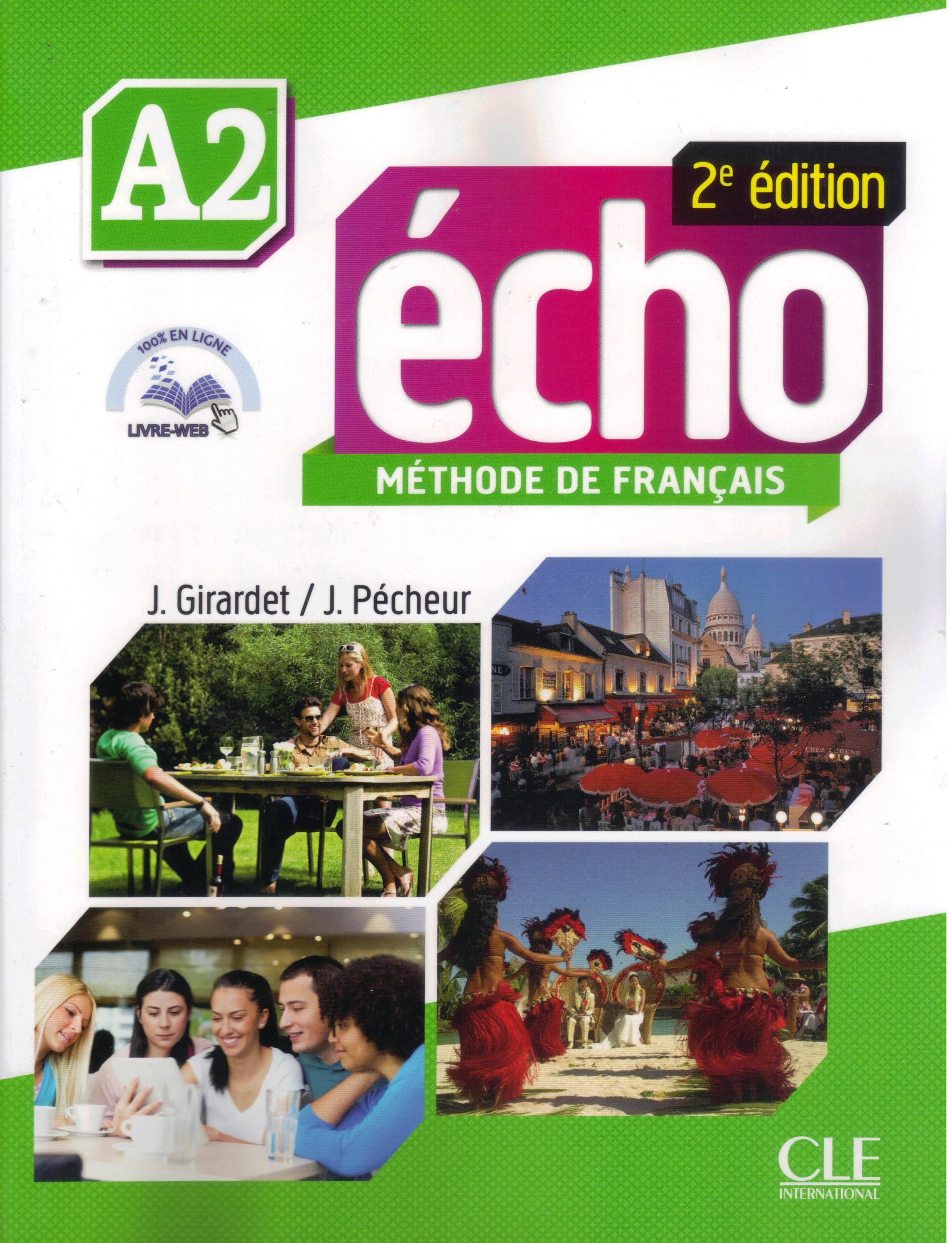 Echo - Niveau A2 - Livre de l'eleve + DVD-Rom + Livre-web - 2eme edition