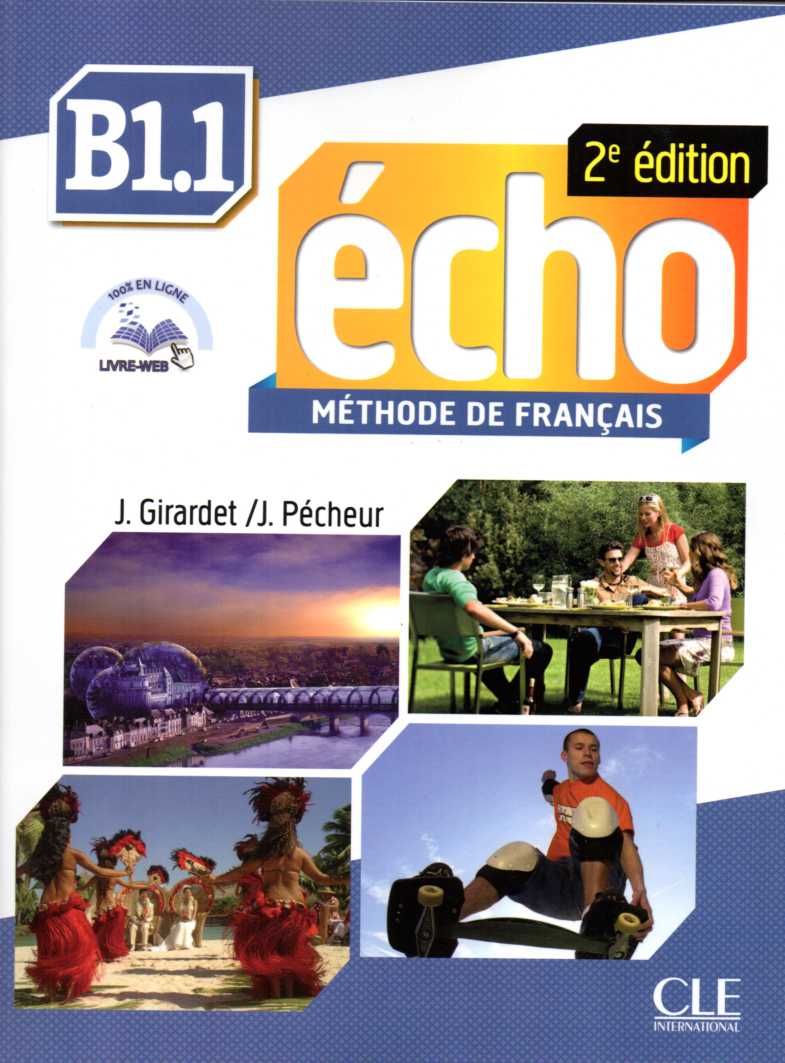 Echo - Niveau B1.1 - Livre de l'eleve + CD + Livre-web - 2eme edition