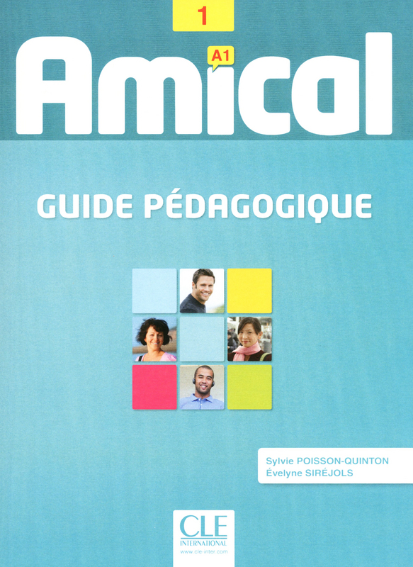 Amical 1 - Niveau A1 - Guide pedagogique