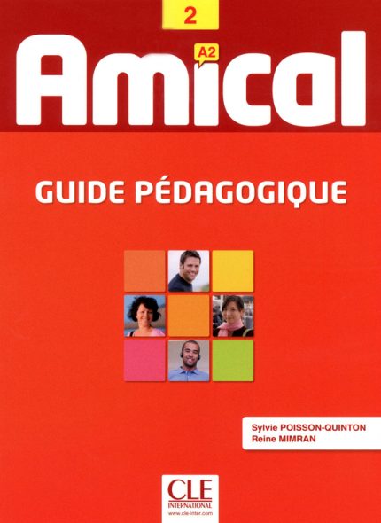 Amical 2 - Niveau A2 - Guide pedagogique