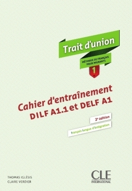 Trait d Union 1 Cahier d'entrainement 2eme edition