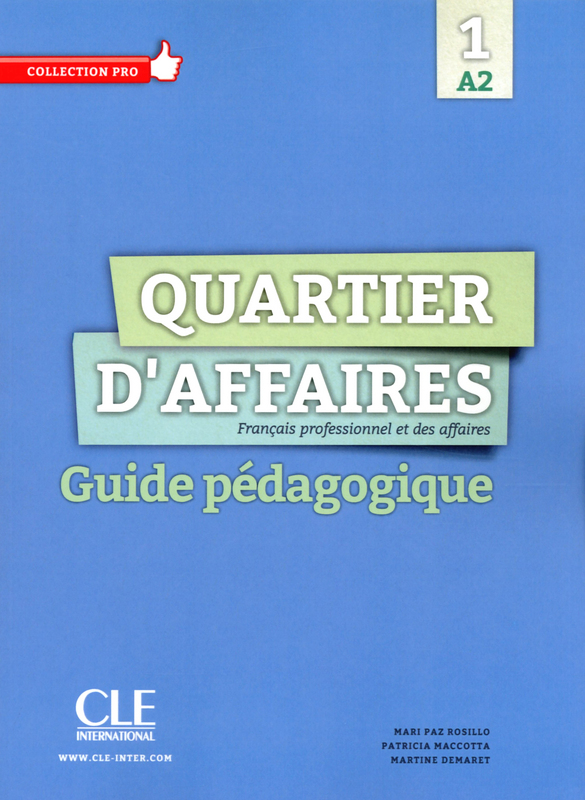 Quartier d'affaires - Niveau A2 - Guide pedagogique